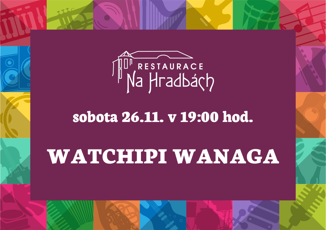 Koncert skupiny Watchipi Wanaga