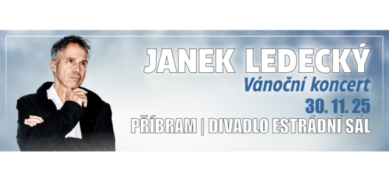 JANEK LEDECKÝ VÁNOČNÍ KONCERT